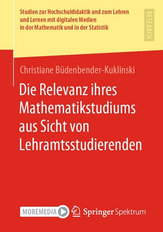 Die Relevanz ihres Mathematikstudiums aus Sicht von Lehramtsstudierenden