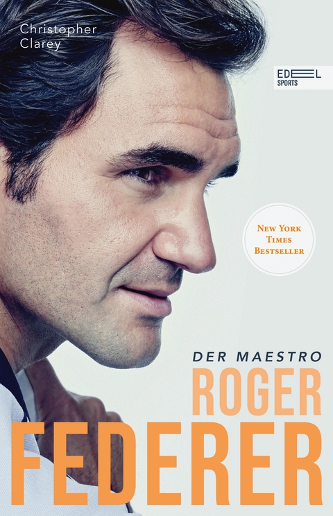 Roger Federer &ndash; Der Maestro - Christopher Clarey, Roger Federer