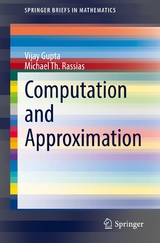 Computation and Approximation - Vijay Gupta, Michael Th. Rassias