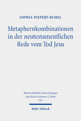 Metaphernkombinationen in der neutestamentlichen Rede vom Tod Jesu