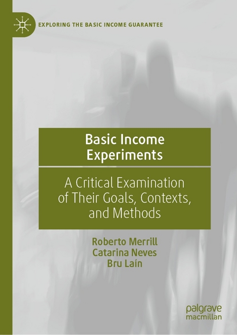 Basic Income Experiments - Roberto Merrill, Catarina Neves, Bru La&iacute;n