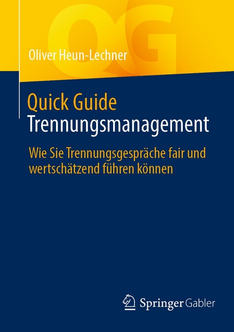 Quick Guide Trennungsmanagement - Oliver Heun-Lechner
