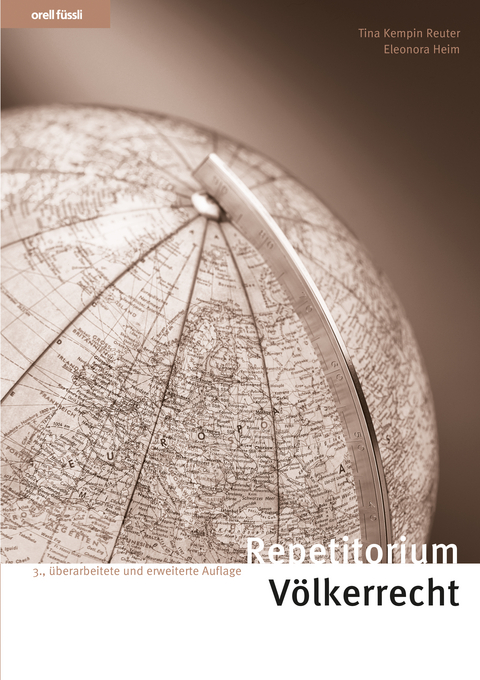 Repetitorium V&ouml;lkerrecht - Tina Kempin Reuter, Eleonora Heim