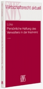 Pers&ouml;nliche Haftung des Verwalters in der Insolvenz - Wolfgang L&uuml;ke