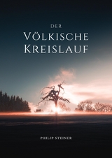 Der V&ouml;lkische Kreislauf - Philip Steiner