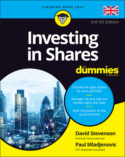 Investing in Shares For Dummies - UK - David Stevenson, Paul Mladjenovic