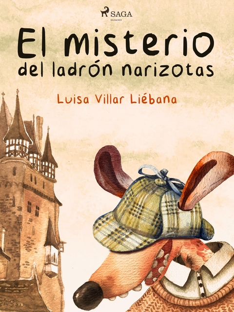 El misterio del ladr&oacute;n narizotas - Luisa Villar Li&eacute;bana