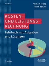 Kosten- und Leistungsrechnung - William J&oacute;rasz, Bj&ouml;rn Baltzer