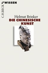 Die chinesische Kunst - Helmut Brinker
