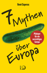 7 Mythen &uuml;ber Europa - Ren&eacute; Cuperus