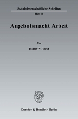 Angebotsmacht Arbeit. - Klaus-W. West