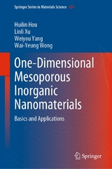 One-Dimensional Mesoporous Inorganic Nanomaterials - Huilin Hou, Linli Xu, Weiyou Yang, Wai-Yeung Wong
