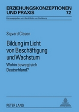 Bildung im Licht von Beschaeftigung und Wachstum - Sigvard Clasen