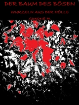 Der Baum des B&ouml;sen - Simone H.