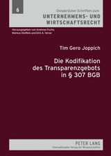 Die Kodifikation des Transparenzgebots in &sect; 307 BGB - Tim Gero Joppich