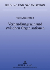 Verhandlungen in und zwischen Organisationen - Udo Kreggenfeld