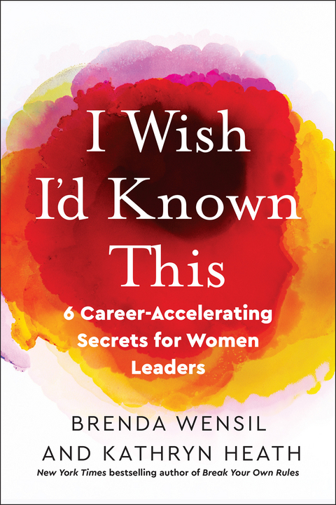 I Wish I'd Known This - Brenda Wensil, Kathryn Heath