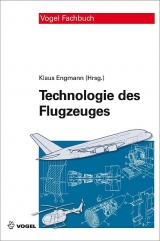 Technologie des Flugzeuges - Engmann, Klaus