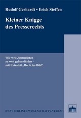 Kleiner Knigge des Presserechts - Rudolf Gerhardt, Erich Steffen