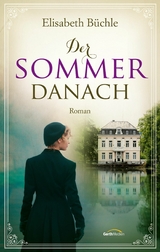 Der Sommer danach - Elisabeth Büchle
