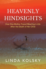 Heavenly Hindsights - Linda Kolsky