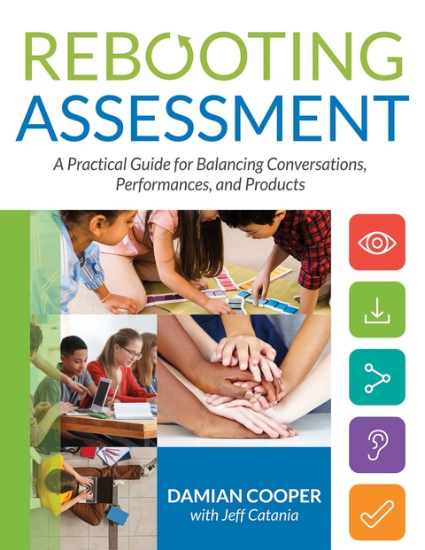 Rebooting Assessment - Damian Cooper, Jeff Catania