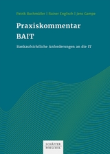 Praxiskommentar BAIT und DORA - Patrik Buchm&uuml;ller, Jens Gampe, Sandra Schmolz