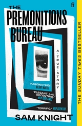 Premonitions Bureau -  Sam Knight