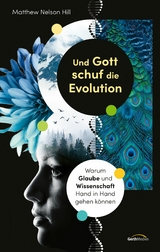 Und Gott schuf die Evolution - Matthew Nelson Hill
