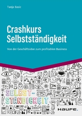 Crashkurs Selbstständigkeit - Tanja Basic