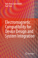 Electromagnetic Compatibility for Device Design and System Integration - Karl-Heinz Gonschorek, Ralf Vick