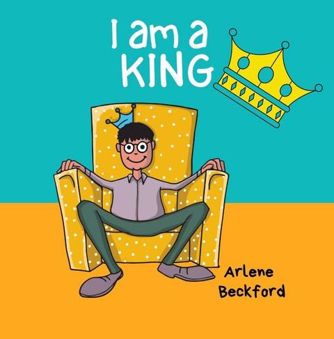 I AM A KING - ARLENE BECKFORD