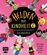 Helden der Kindheit 4 &ndash; Das H&auml;kelbuch &ndash; Band 4 - Alexandra Schwarz