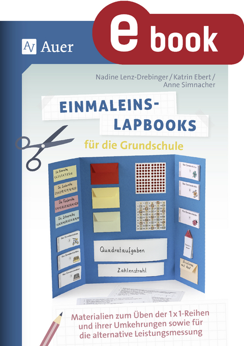 Einmaleins-Lapbooks f&uuml;r die Grundschule - Nadine Lenz, Katrin Ebert, Anne Simnacher