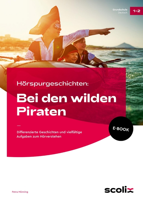 H&ouml;rspurgeschichten: Bei den wilden Piraten - Petra M&ouml;nning