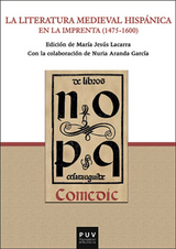 La literatura medieval hisp&aacute;nica en la imprenta (1475-1600) -  AAVV