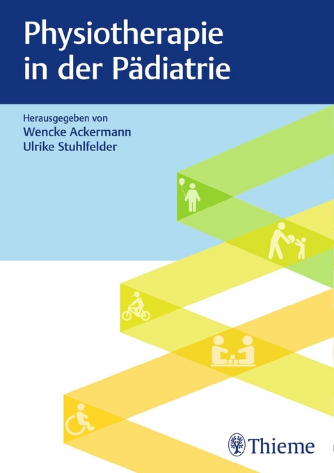 Physiotherapie in der P&auml;diatrie - 