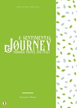 A Sentimental Journey through France and Italy - Laurence Sterne