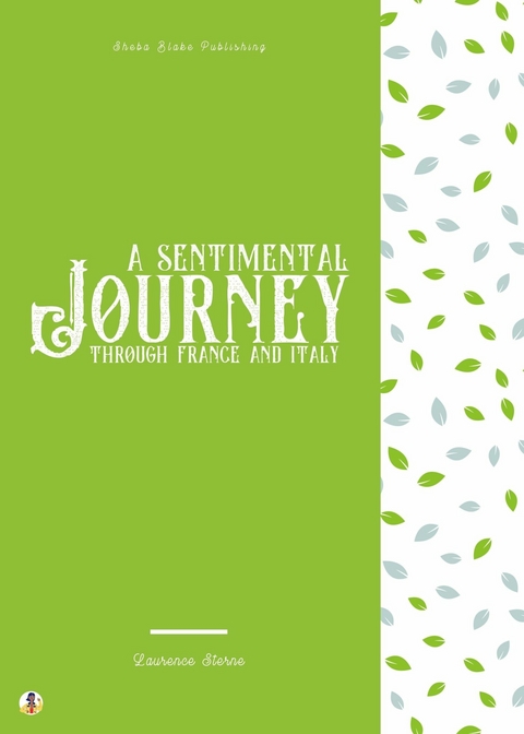 A Sentimental Journey through France and Italy - Laurence Sterne