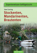 Stockenten, Mandarinenten, Brautenten - Uwe Conring