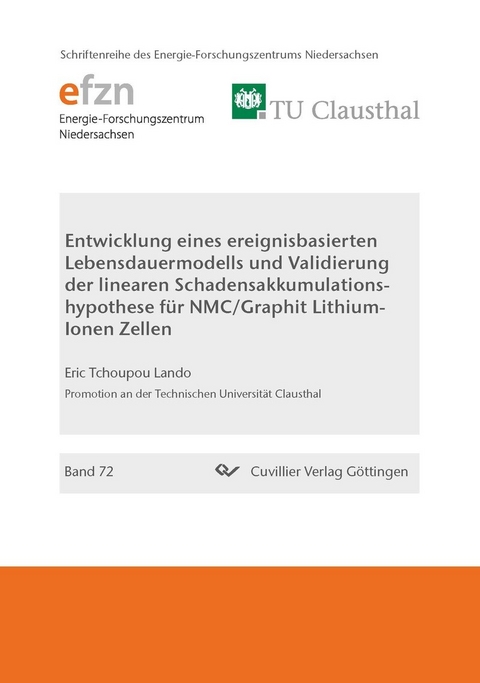 Entwicklung eines ereignisbasierten Lebensdauermodells und Validierung der linearen Schadensakkumulationshypothese für NMC/Graphit Lithium-Ionen Zellen -  Eric Tchoupou Lando
