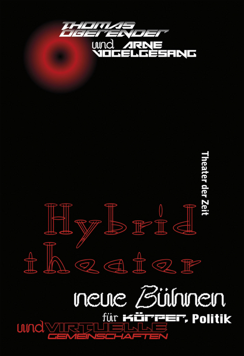 Hybridtheater - Thomas Oberender, Arne Vogelgesang