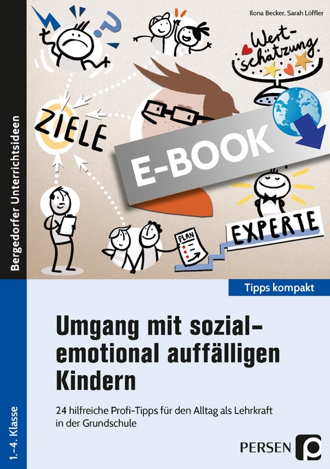 Umgang mit sozial-emotional auff&auml;lligen Kindern - Ilona Becker, Sarah L&ouml;ffler
