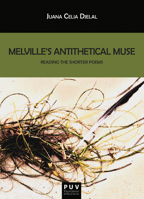 Melville's Antithetical Muse - Juana Celia Djelal
