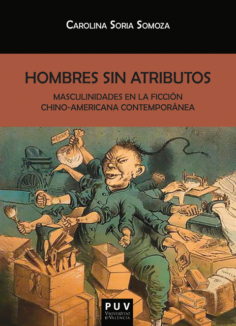 Hombres sin atributos - Carolina Soria Somoza
