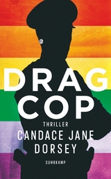 Drag Cop -  Candas Jane Dorsey