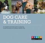 Dog Care and Training - Macdonald, Carina; Gorman, Stephen; Burakian, Eli
