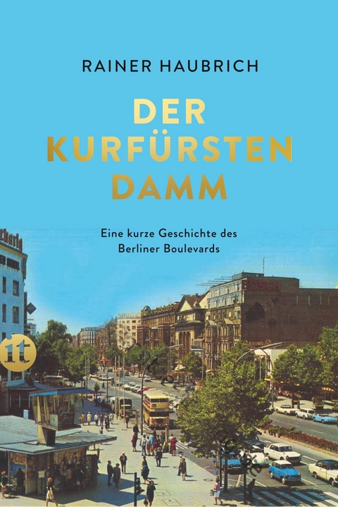 Der Kurf&uuml;rstendamm - Rainer Haubrich