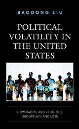 Political Volatility in the United States -  Baodong Liu