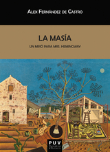 La mas&iacute;a, un Mir&oacute; para Mrs. Hemingway - Alex Fern&aacute;ndez de Castro